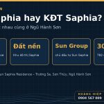 Sun Saphia Residence và Khu đô thị Saphia Ngũ Hành Sơn khác nhau thế nào? Tránh nhầm khi tìm mua